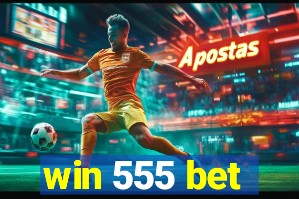 win 555 bet